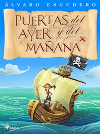 Puertas del ayer y del mañana - Álvaro Escudero - E-Book
