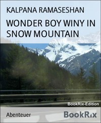 WONDER BOY WINY IN SNOW MOUNTAIN - KALPANA RAMASESHAN - E-Book