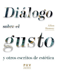 Diálogo sobre el gusto y otros escritos de estética - Allan Ramsay - E-Book