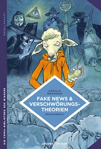 Fake News & Verschwörungstheorien - Gérald Bronner - E-Book