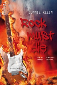 Rock must die - Connie Klein - E-Book