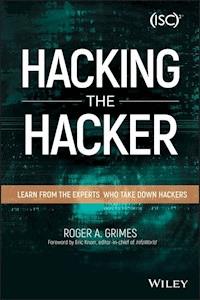 Hacking the Hacker - Roger A. Grimes - E-Book