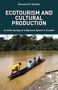 Ecotourism and Cultural Production - V. Davidov - E-Book