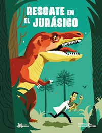 Rescate en el Jurásico - Rodrigo Cea - E-Book