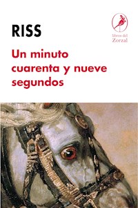 Un minuto cuarenta y nueve segundos - Riss - E-Book