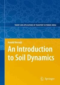 An Introduction to Soil Dynamics - Arnold Verruijt - E-Book