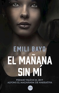 El mañana sin mí - Emili Bayo - E-Book