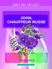 John, chauffeur russe - Max du Veuzit - E-Book