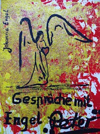 Gespräche mit Engel Peter - Johanna Engel - E-Book