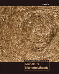 Grundkurs Erkenntnistheorie -  - E-Book