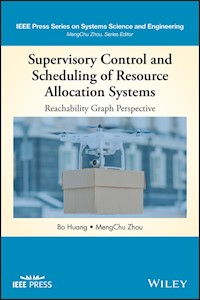 Supervisory Control and Scheduling of Resource Allocation Systems - Bo Huang - E-Book