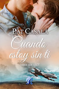 Cuando estoy sin ti - Pat Casalà - E-Book