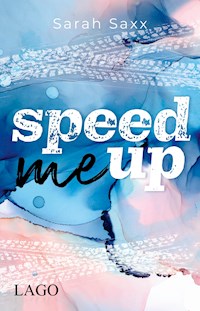 Speed Me Up - Sarah Saxx - E-Book