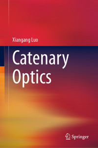 Catenary Optics - Xiangang Luo - E-Book