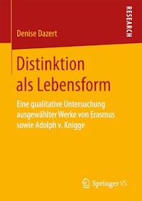 Distinktion als Lebensform - Denise Dazert - E-Book