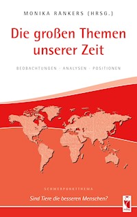 Die großen Themen unserer Zeit -  - E-Book