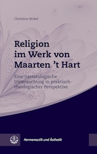 Religion im Werk von Maarten 't Hart - Christina Bickel - E-Book