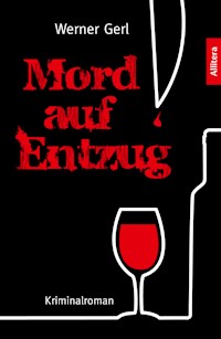 Mord auf Entzug - Werner Gerl - E-Book