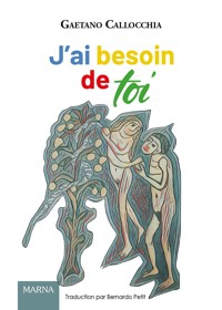 J'ai besoin de toi - Gaetano Callocchia - E-Book