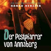 23: Der Pestpfarrer von Annaberg - Hanno Herzler - Hörbuch