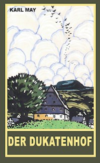 Der Dukatenhof - Karl May - E-Book