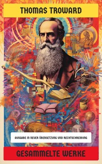 Gesammelte Werke - Thomas Troward - E-Book