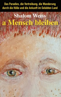 a Mensch bleiben - Shalom Weiss - E-Book