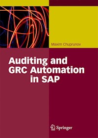 Auditing and GRC Automation in SAP - Maxim Chuprunov - E-Book