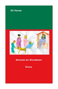Schwank der Dienstboten - Gil Vicente - E-Book