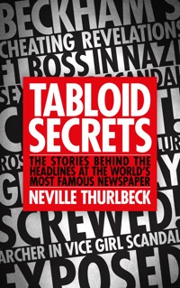 Tabloid Secrets - Neville Thurlbeck - E-Book