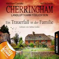 Cherringham - Landluft kann tödlich sein, Folge 24: Ein Trauerfall in der Familie (Ungekürzt) - Matthew Costello - Hörbuch