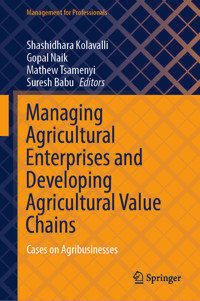 Managing Agricultural Enterprises and Developing Agricultural Value Chains -  - E-Book