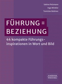 Führung = Beziehung - Sabine Pelzmann - E-Book