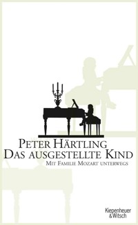 Das ausgestellte Kind - Peter Härtling - E-Book