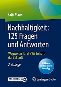 Nachhaltigkeit: 125 Fragen und Antworten - Katja Mayer - E-Book