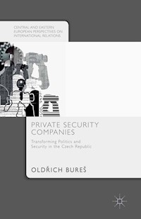 Private Security Companies - Old?ich Bureš - E-Book