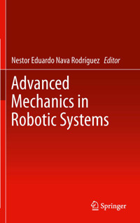 Advanced Mechanics in Robotic Systems -  - E-Book