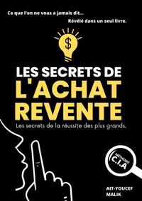 Les Secrets de l'Achat-Revente - Malik Ait-Youcef - E-Book