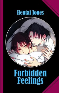 Forbidden Feelings - Hentai Jones - E-Book
