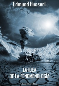 La idea de la fenomenología - Edmund Husserl - E-Book