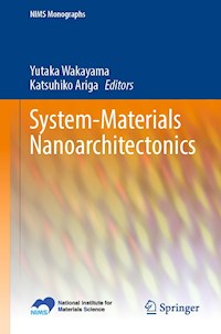 System-Materials Nanoarchitectonics -  - E-Book
