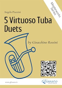 5 Virtuoso Tuba Duets by G.Rossini - Angelo Piazzini - E-Book