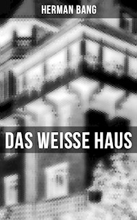 Das weiße Haus - Herman Bang - E-Book