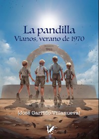 La Pandilla - José Garrido Villanueva - E-Book