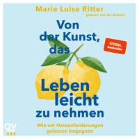 Von der Kunst, das Leben leicht zu nehmen - Marie Luise Ritter - Hörbuch