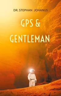 GPS & Gentleman - Stephan Johanus - E-Book