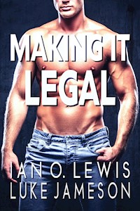 Making It Legal - Luke Jameson - E-Book