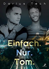 Einfach.Nur.Tom. - Darius Tech - E-Book