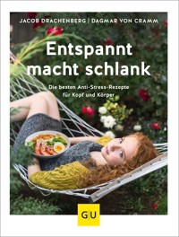 Entspannt macht schlank - Jacob Drachenberg - E-Book