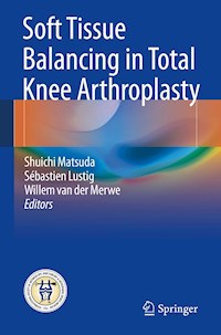 Soft Tissue Balancing in Total Knee Arthroplasty -  - E-Book